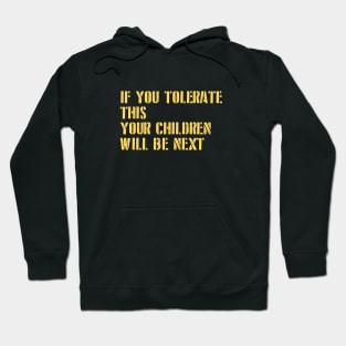 If You Tolerate This, stencil, mustard Hoodie